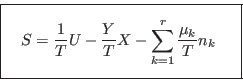 \begin{displaymath}
{\fbox{   $\displaystyle S = \frac1T U - \frac YT X - \sum_{k=1}^r
\frac{\mu_k}T n_k \rule[-1.8em]{0em}{4em}$    } }
\end{displaymath}