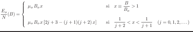 $\displaystyle \frac{E_o}{N}(B) = \left\{
\begin{array}{lcl}
\mu_o\,B_o\,x &&...
...quad \frac1{j+2} < x < \frac1{j+1} \quad
(j=0,1,2,\dots)
\end{array} \right.
$