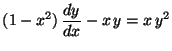 $\displaystyle (1 - x^2) \,\frac{dy}{dx} - x \,y = x \,y^2$