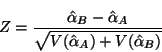 \begin{displaymath}
Z = \frac{\hat\alpha_B - \hat\alpha_A}
{\sqrt{V(\hat\alpha_A) + V(\hat\alpha_B)}}
\end{displaymath}