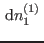$ {\rm d}n^{(1)}_1 $