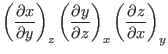 $\displaystyle \left(\frac{\partial x}{\partial y}\right)_z
\left(\frac{\partial y}{\partial z}\right)_x
\left(\frac{\partial z}{\partial x}\right)_y$