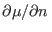 $\partial \mu/\partial n $