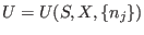 $U = U(S,X,\{n_j\})$