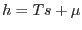 $h=Ts+\mu$