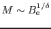 $M\sim
B_e^{1/\delta}$