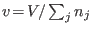 $v\!=\!V/\sum_j n_j$
