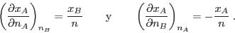 \begin{displaymath}
\left(\frac{\partial x_A}{\partial n_A}\right)_{n_B} = \fra...
...{\partial x_A}{\partial n_B}\right)_{n_A} = -\frac{x_A}{n} \;.
\end{displaymath}