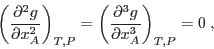 \begin{displaymath}
\left(\frac{\partial^2 g}{\partial x_A^2}\right)_{T,P} =
\left(\frac{\partial^3 g}{\partial x_A^3}\right)_{T,P} = 0 \;,
\end{displaymath}