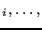 $\displaystyle _i,\dots,$
