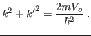 $\displaystyle k^2+{k'}^2 = \frac{2mV_o}{\hbar^2} \;.$