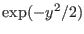 $ \exp(-y^{2}/2)$