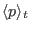 $ \langle p\rangle_t$