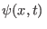 $ \psi(x,t) $