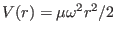 $ V(r)=\mu\omega^2 r^2/2$
