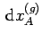 $\,{\rm d}x_A^{(g)}$