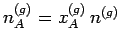 $n_A^{(g)}=x_A^{(g)}\,n^{(g)}$