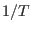 $1/T $