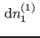 $ {\rm d}n^{(1)}_1 $