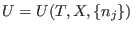 $U=U(T,X,\{n_j\}) $
