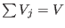 $\sum V_j = V$
