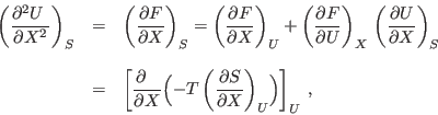 \begin{displaymath}
\begin{array}{rcl}
\displaystyle\left(\frac{\partial^2 U }...
...\partial S}{\partial X}\right)_U\Bigr)\right]_U \;,
\end{array}\end{displaymath}