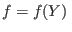 $f=f(Y) $