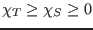 $\chi_T
\geq \chi_S \geq 0$