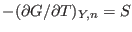 $-(\partial G/\partial
T)_{Y,n}=S$