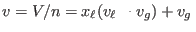$v=V/n=x_\ell(v_\ell-v_g)+ v_g $