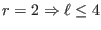 $r=2\Rightarrow\ell\le4$