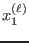 $x_1^{(\ell)}$