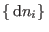 $\{ {\rm d}n_i\} $