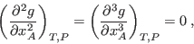 \begin{displaymath}
\left(\frac{\partial^2 g}{\partial x_A^2}\right)_{T,P} =
\left(\frac{\partial^3 g}{\partial x_A^3}\right)_{T,P} = 0 \;,
\end{displaymath}