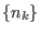 $\{n_k\} $