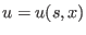 $u=u(s,x)$