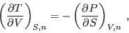 \begin{displaymath}
\left(\frac{\partial T}{\partial V}\right)_{S,n} =
- \left(\frac{\partial P}{\partial S}\right)_{V,n} \;,
\end{displaymath}