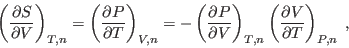 \begin{displaymath}
\left(\frac{\partial S}{\partial V}\right)_{T,n} =
\left(\...
...t)_{T,n}
\left(\frac{\partial V}{\partial T}\right)_{P,n} \;,
\end{displaymath}