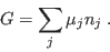 \begin{displaymath}
G = \sum_j \mu_j n_j \;.
\end{displaymath}