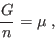 \begin{displaymath}
\frac{G}{n} = \mu \;,
\end{displaymath}