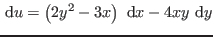 $\displaystyle  {\rm d}u = \left( 2y^2-3x\right)   {\rm d}x - 4xy  {\rm d}y$