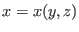 $x=x(y,z)$