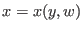 $x=x(y,w)$