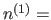 $n^{(1)}=$