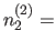$n_2^{(2)}=$