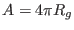 $A=4\pi R_g$