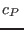 $c_P $