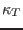 $\kappa_T$