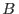$B\,$