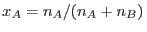 $x_A = n_A/(n_A+n_B)\,$